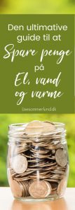 Spare penge på el vand varme privat økonomi